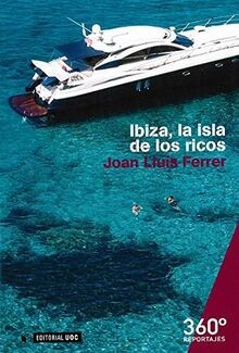 Ibiza isla los ricos - la, de